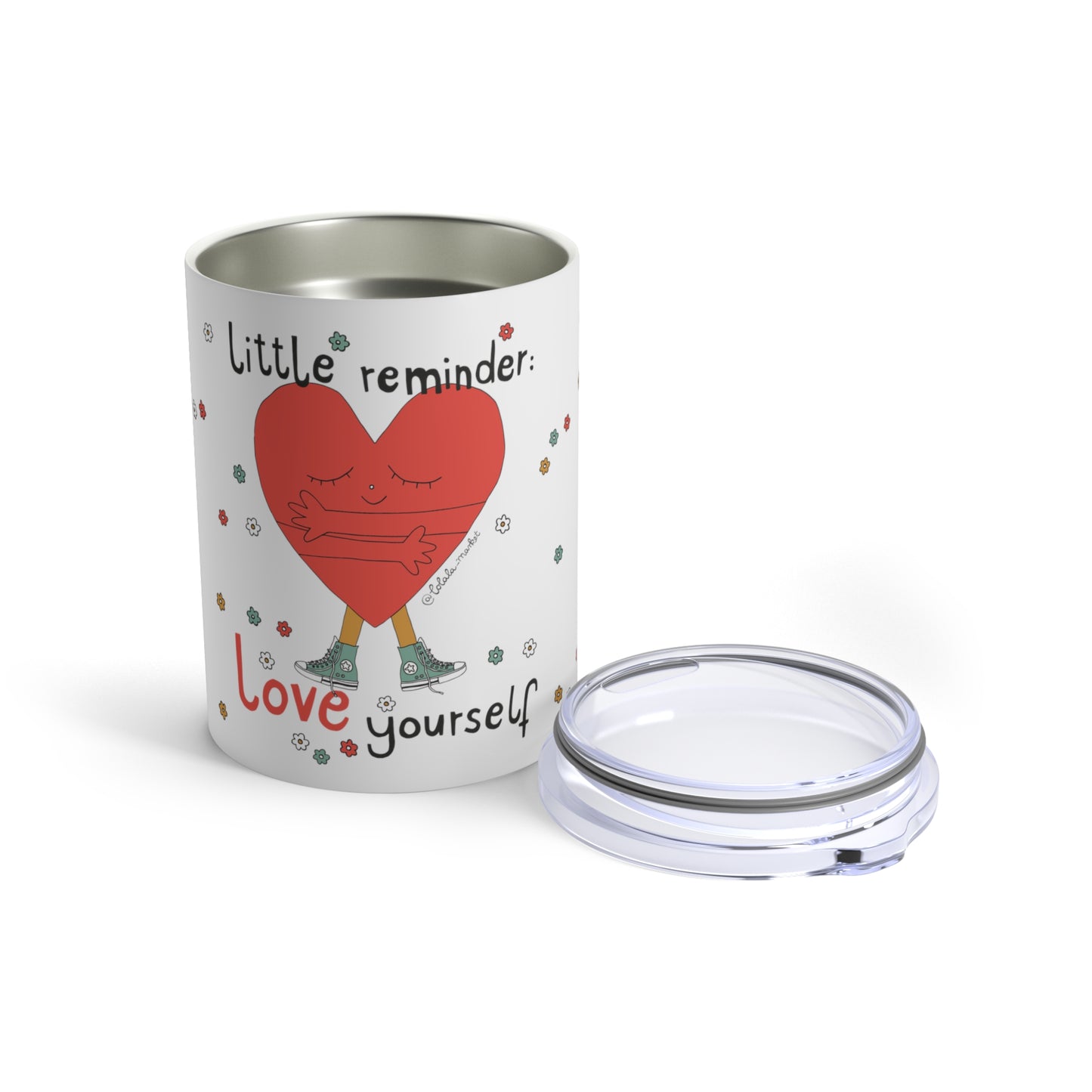 Love Yourself - Tumbler (10oz)