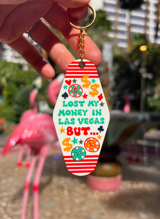 Lost My Money In Las Vegas - Keychain
